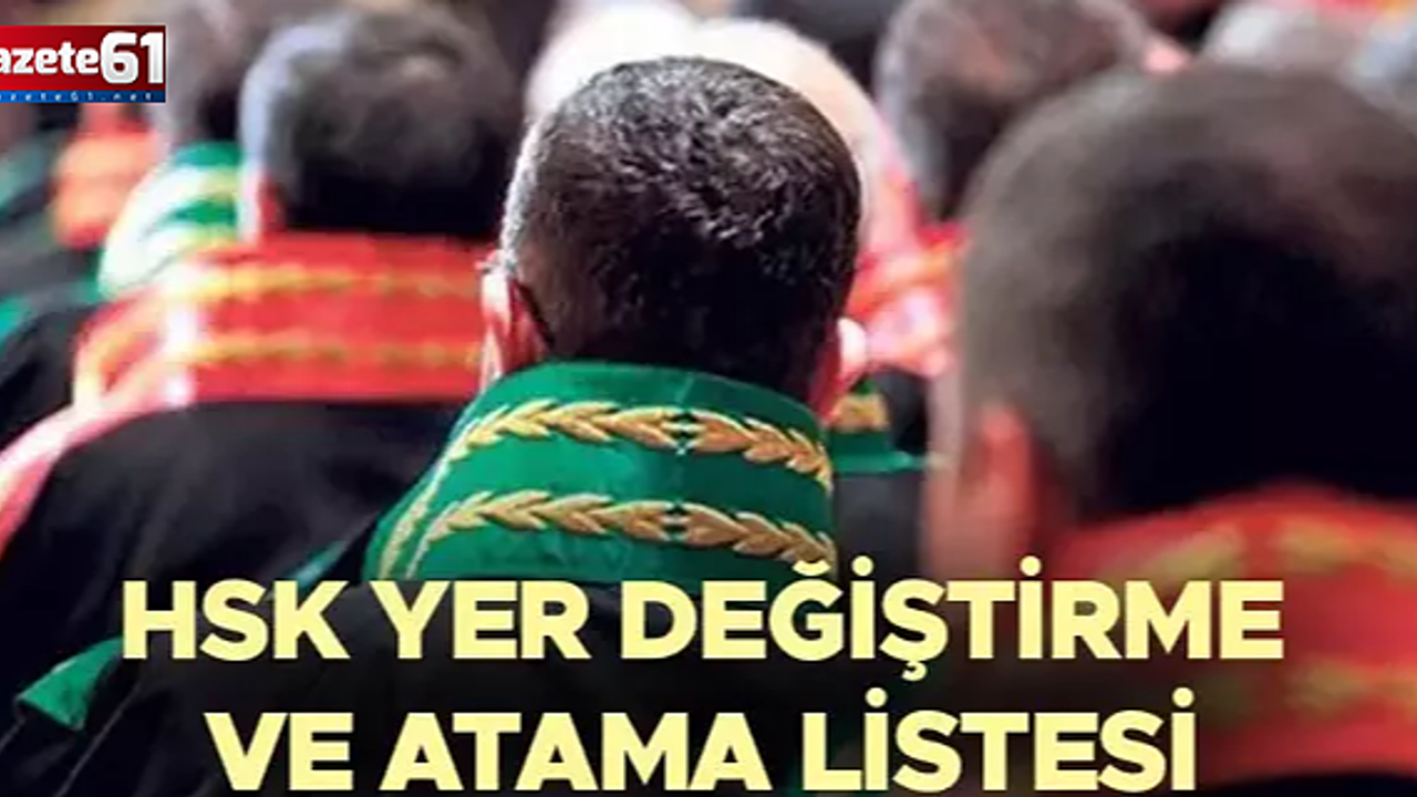 Hakim ve Savcı atamaları listesi açıklandı!