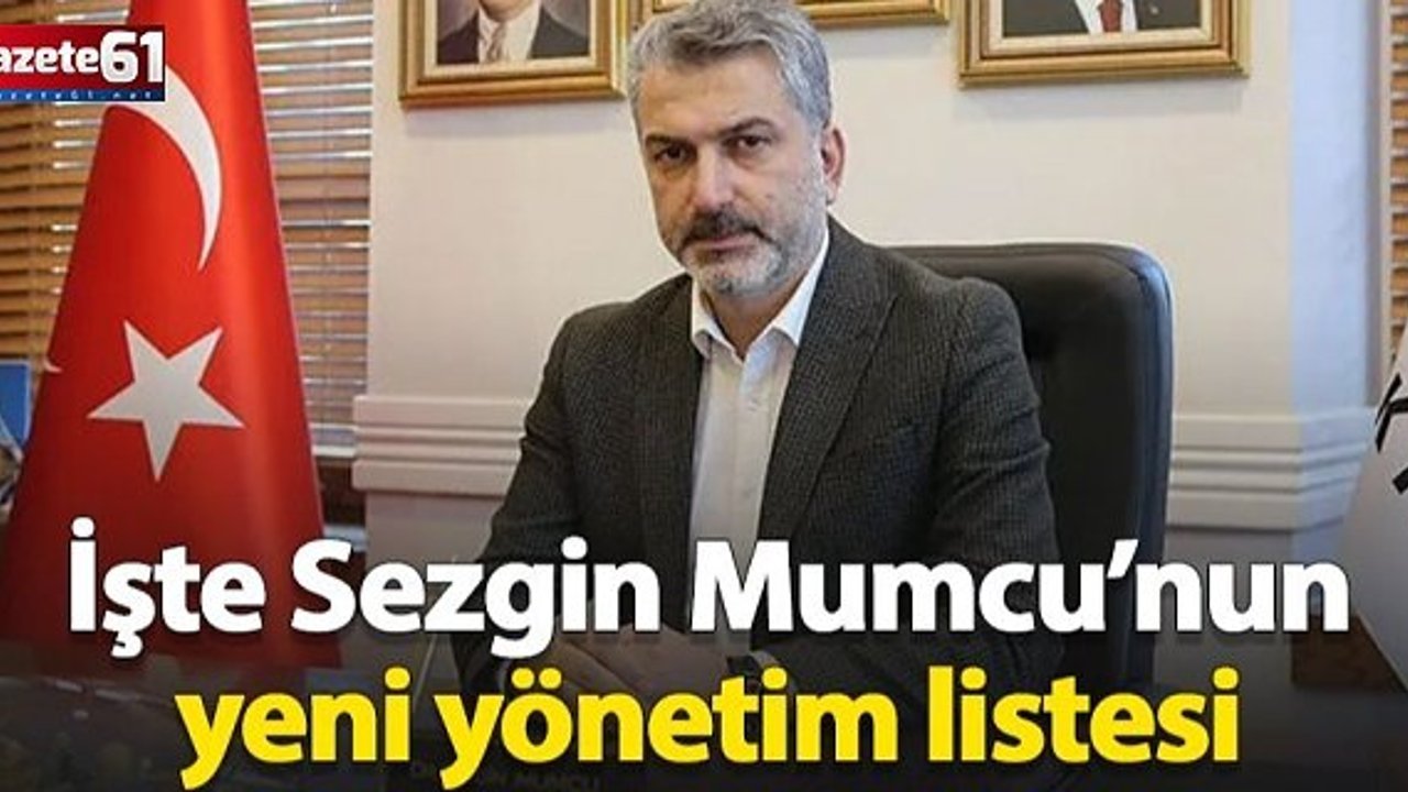 AK Parti Trabzon'da Sezgin Mumcu'nun listesi belli oldu!