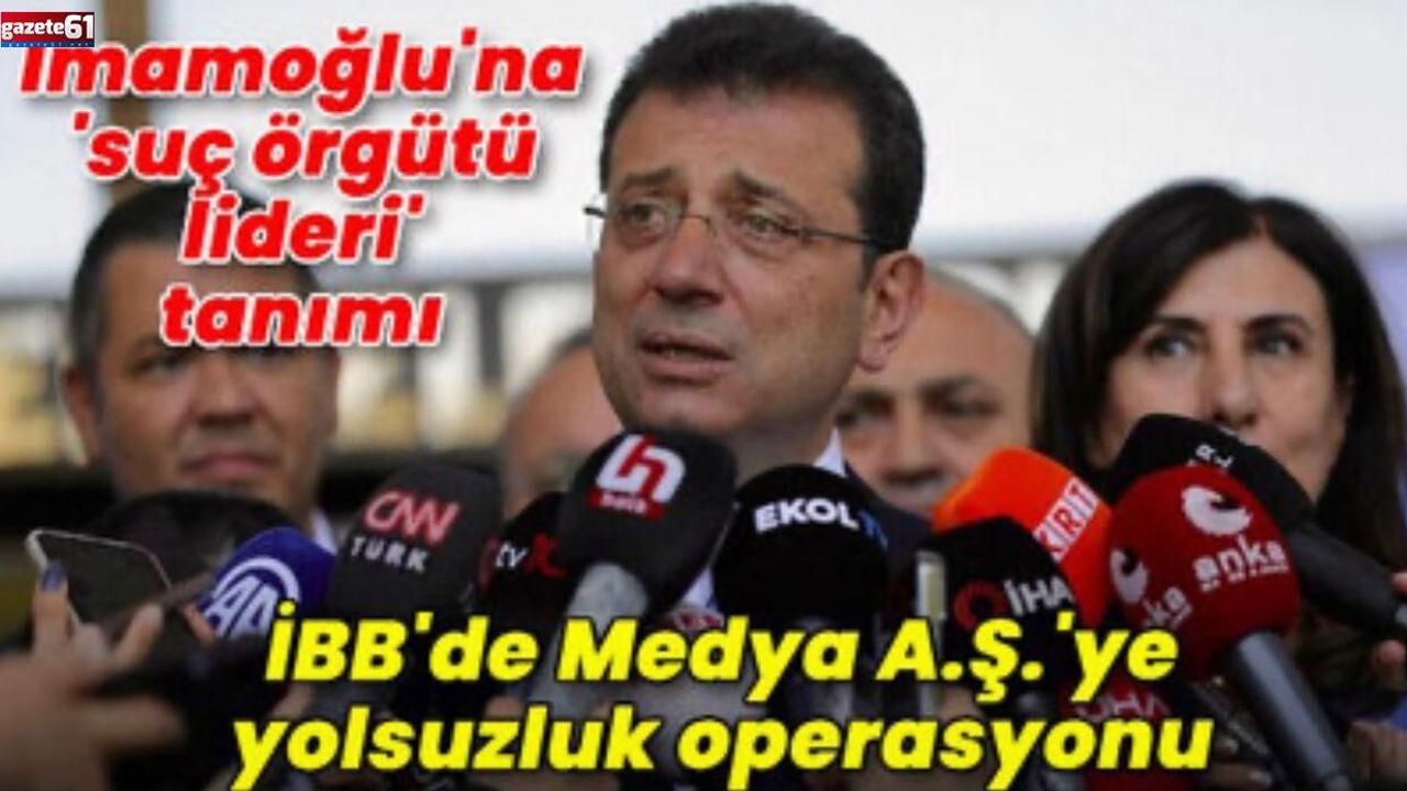 Ekrem İmamoğlu ve 106 kişi hakkında İBB’deki terör ve yolsuzluk soruşturmaları kapsamında gözaltı kararı