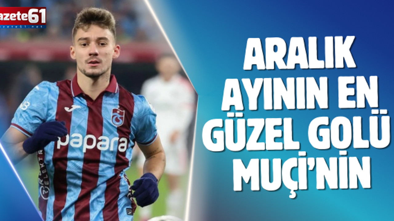 Aralık ayının en güzel golü açıklandı: Yine Trabzonsporlu futbolcu