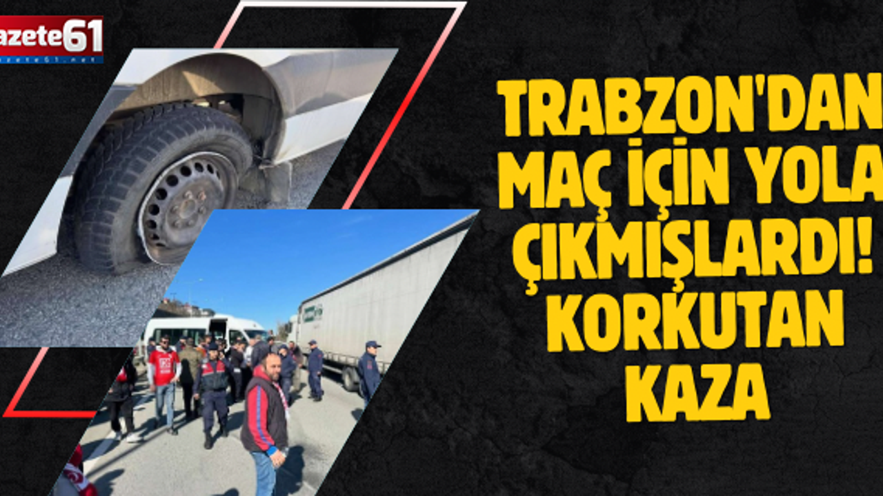 Trabzon'dan maç için yola çıkmışlardı! Giresun çıkışında korkutan kaza