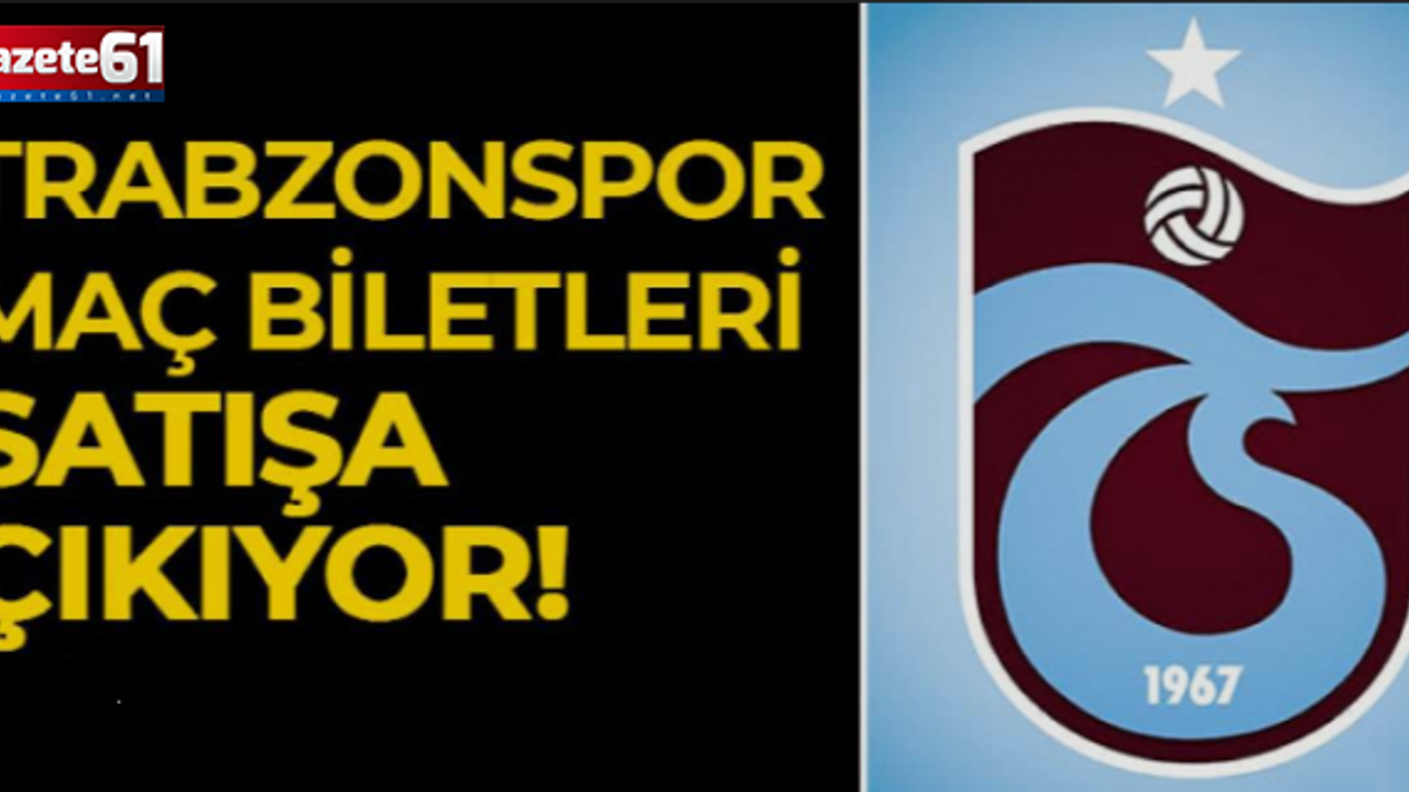 Trabzonspor’da kritik maçın biletleri ne zaman satışa çıkıyor?
