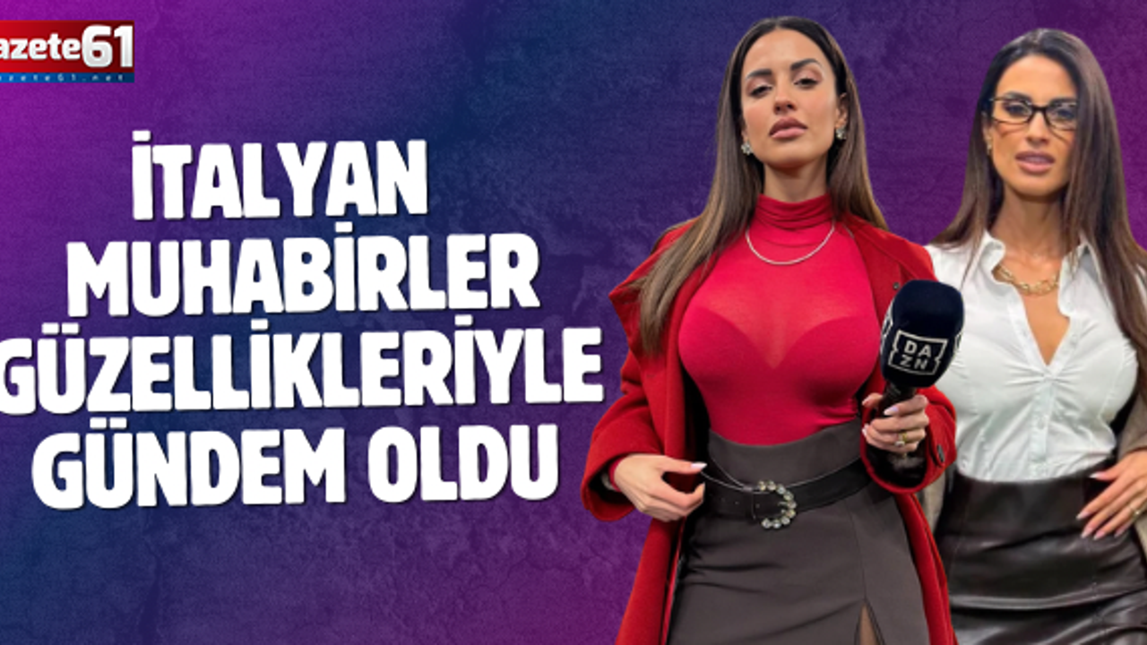 İtalyan kadın futbol muhabirleri güzellikleriyle gündem oldu