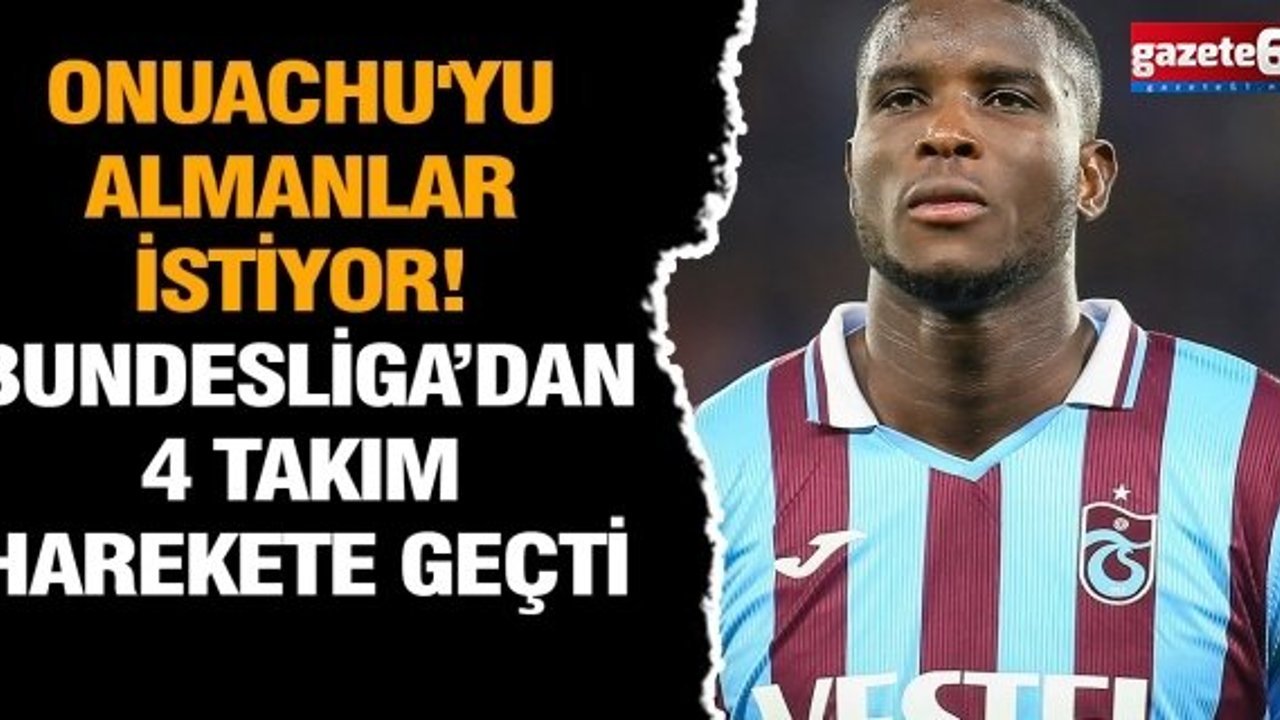 Onuachu'yu Almanlar istiyor! Bundesliga’dan 4 takım harekete geçti