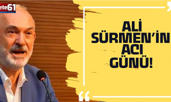 Ali Sürmen'in acı günü!