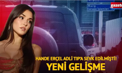 Adli Tıp'a Sevk Edilmişti!Yeni Gelişme