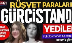 Yakalanmadan 1 hafta önce Batum'a gitmişler!