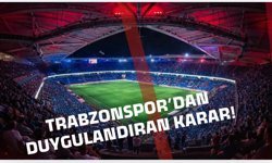 Trabzonspor’dan duygulandıran karar!