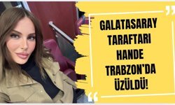 Galatasaray taraftarı Hande, Trabzon’da üzüldü!