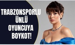Trabzonsporlu ünlü oyuncu boykot...