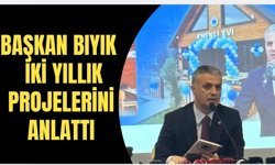 Başkan Bıyık 2 yılını değerlendirdi!