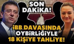 İBB davasında 18 kişi hakkında tahliye kararı!