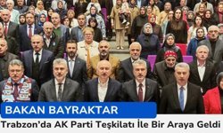 Bakan Bayraktar Trabzon'da AK Parti teşkilatı ile bir araya geldi!