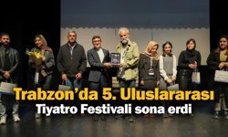 Trabzon’da 5. Uluslararası Tiyatro Festivali “İmparator ve Anjelo” ile sona erdi
