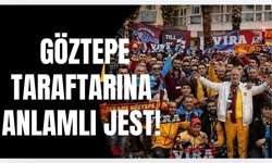 Göztepe taraftarına anlamlı jest!
