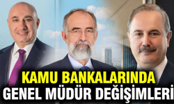 İki kamu bankasında genel müdür değişti