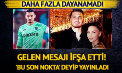 'Bu son nokta' deyip paylaştı