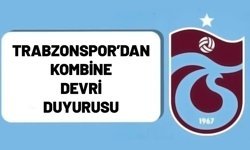 Trabzonspor’dan Kombine Devri Duyurusu