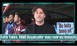 Trabzonspor'da Fatih Tekke: Bu hata bana ait!