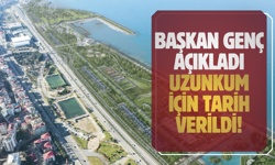 Başkan Genç açıkladı... Uzunkum için tarih verildi!