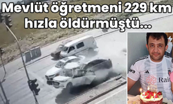 Mevlüt öğretmeni 229 km hızla öldürmüştü... Yürek yakan kazaya büyük ceza!