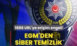 EGM'den siber temizlik: 1886 URL'ye erişim engeli