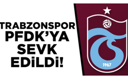 Trabzonspor PFDK'ya sevk edildi!