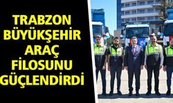 Trabzon Büyükşehir Araç Filosunu Güçlendirdi