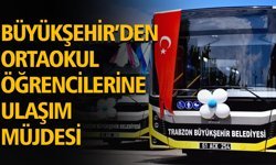 Büyükşehir’den Ortaokul Öğrencilerine Ulaşım Müjdesi
