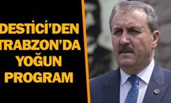 Destici’den Trabzon’da Yoğun Program