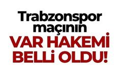 Trabzonspor-Galatasaray maçının VAR hakemi açıklandı