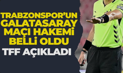 Trabzonspor - Galatasaray maçının hakemi belli oldu!