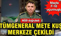 MSB, Tümgeneral Mete Kuş’un merkeze çekildiğini doğruladı