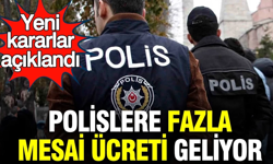 Polislere fazla mesai ücreti geliyor