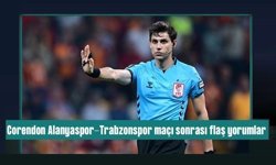 Ancak bu kadar kötü maç yönetilebilirdi!