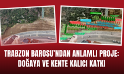 Trabzon Barosu’ndan Anlamlı Proje: Doğaya ve Kente Kalıcı Katkı