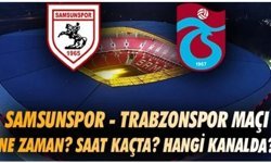 Trabzonspor Samsun maçı ne zaman?
