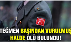 Teğmen başından vurulmuş halde evinde ölü bulundu