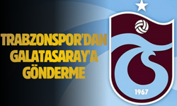 Trabzonspor'dan Galatasaray'a gönderme