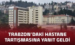 Trabzon’da hastane tartışmasına AK Parti’den net yanıt!