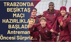 Beşiktaş maçı hazırlıkları başladı
