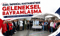 Özel İmperial Hastanesi'nde Geleneksel Bayramlaşma