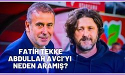 Fatih Tekke Abdullah Avcı'yı Neden Aramış?