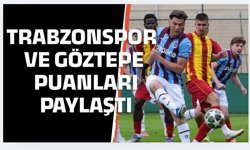 Trabzonspor Göztepe Puanları Paylaştı