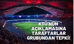 Trabzonspor taraftar grubundan KTÜ'ye sert yanıt!