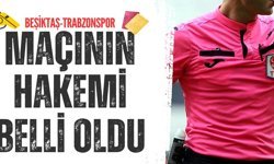 Beşiktaş Trabzon maçının hakemi belli oldu
