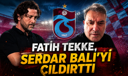 Fatih Tekke Serdar Bali'yi çıldırttı