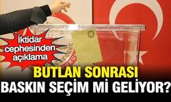 İktidar cephesinden açıklama: Butlan sonrası baskın seçim mi geliyor?