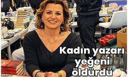 Kadın yazarı yeğeni miras için öldürdü!