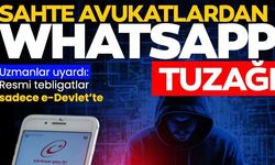 Sahte avukatlardan WhatsApp tuzağı!